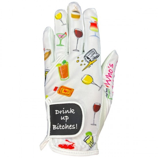 Drink Up Bitches Women's Golf Glove
